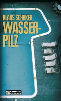 Klaus Schuker — Wasserpilz