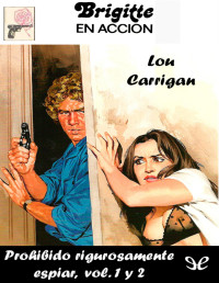 Lou Carrigan — Prohibido rigurosamente espiar, vol. 1 y 2