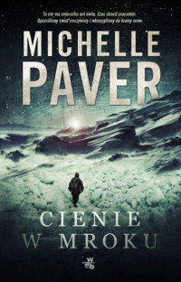 Cienie w mroku — Michelle Paver