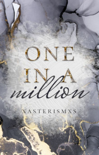 xasterismxs — one in a million