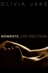 Jake, Olivia — Moments Lost and Found