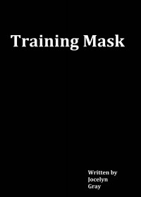 Gray, Jocelyn — Training Mask