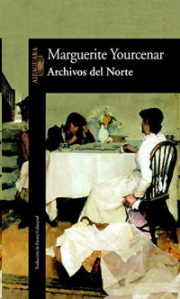 Marguerite Yourcenar — Archivos del norte