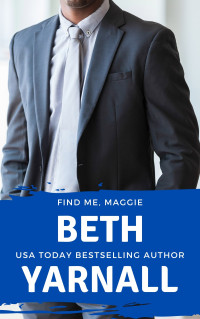 Beth Yarnall [Yarnall, Beth] — Find Me, Maggie