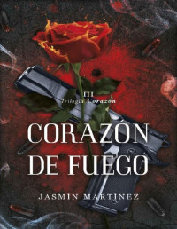 Jasmín Martínez — Corazón de Fuego