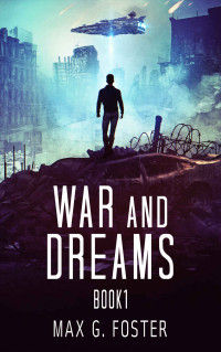 Max Foster — War and Dreams