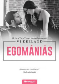 Vi Keeland — Egomániás