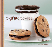 Elinor Klivans — Big Fat Cookies