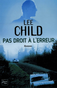 Child, Lee — Jack Reacher - 6 - Pas droit à l 'erreur