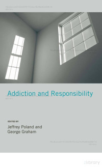 Jeffrey Poland, George Graham — Addiction and Responsibility