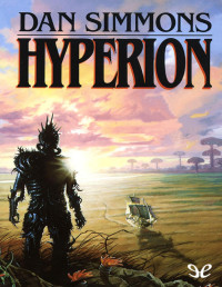 Dan Simmons — Hyperion