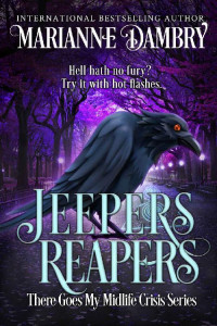 Marianne Dambry — Jeepers Reapers (There Goes My Midlife Crisis)(Paranormal Women's Fiction)