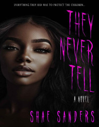 Shae Sanders — They Never Tell