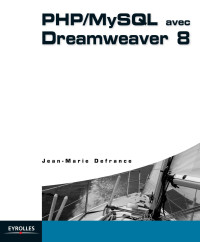 Jean-Marie Defrance — PHP/MySQL avec Dreamweaver 8