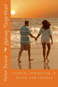 Peter Renew [Renew, Peter] — Going Together: Couples Travelling in Faith and Culture