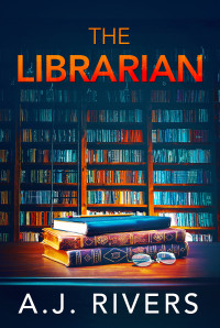 A. J. Rivers — The Librarian