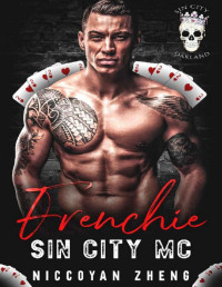 Niccoyan Zheng & Sin City — Frenchie: Sin City MC Oakland Chapter