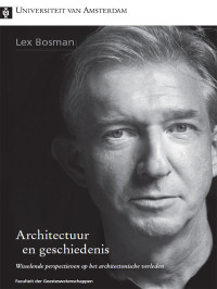 Bosman, Lex. — Architectuur en geschiedenis