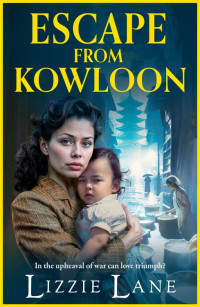 Lizzie Lane — Escape from Kowloon (The Kowloon Series)