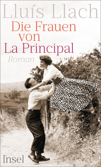 Llach, Lluís [Llach, Lluís] — Die Frauen von La Principal