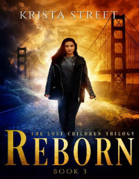 Krista Street — Reborn: A Contemporary Fantasy Romance (The Lost Children Trilogy Book 3)