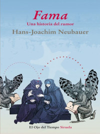 Hans-Joachim Neubauer — Fama (Spanish Edition)