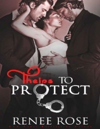 Renee Rose [Rose, Renee] — Theirs to Protect (Theirs - A Double Dom Series Book 2)