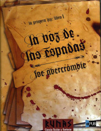 Joe Abercrombie — La Voz De Las Espadas