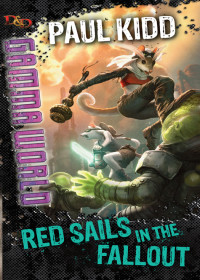 Kidd, Paul — Red Sails in the Fallout