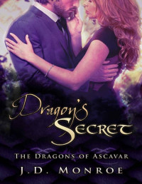 JD Monroe — Dragon's Secret (The Dragons of Ascavar)