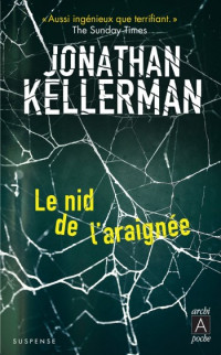 Kellerman, Jonathan — Le nid de l'araignée