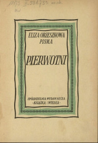 Orzeszkowa, Eliza — Pierwotni