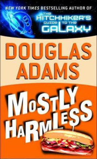 Douglas Adams — Mostly Harmless