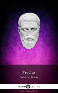 Proclus — Collected Works of Proclus