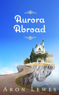 Aron Lewes — Aurora Abroad