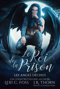 Lexi C. Foss, J.R. Thorn — Le roi de la prison