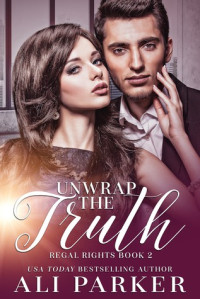 Ali Parker  — Unwrap the Truth