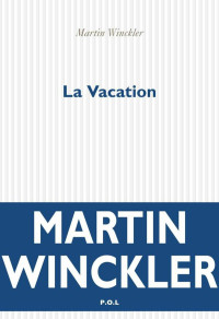 Martin Winckler — Vacation