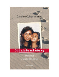 Candice Cohen-Ahnine — Oddajcie mi córkę