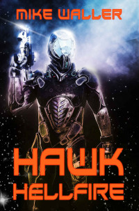 Mike Waller — Hawk: Hellfire