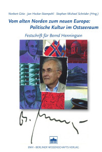 Götz, Norbert; Hecker-Stampehl, Jan; Schröder, Stephan M. (Hrsg.) — Vom alten Norden zum neuen Europa: Politische Kultur im Ostseeraum