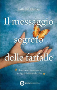 Laila al-Uthman [al-Uthman, Laila] — Il messaggio segreto delle farfalle