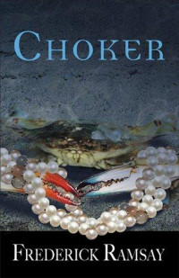 Frederick Ramsay — Choker: Ike Schwartz Mystery 5