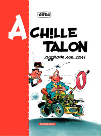 GREG — Achille Talon, tome 2 : Achille Talon aggrave son cas