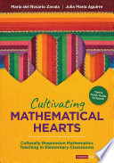 Maria del Rosario Zavala;Julia Maria Aguirre; & Julia Maria Aguirre — Cultivating Mathematical Hearts