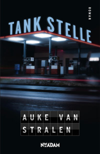 Auke van Stralen — Tankstelle