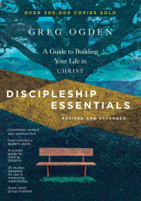 Greg Ogden — Discipleship Essentials