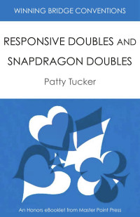 Patty Tucker — Responsive Doubles and Snapdragon Doubles