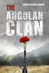 Christopher Lowery — The Angolan Clan (African Diamonds Trilogy)