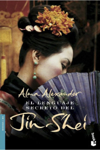 Alma Alexander — El lenguaje secreto del Jin-Shei